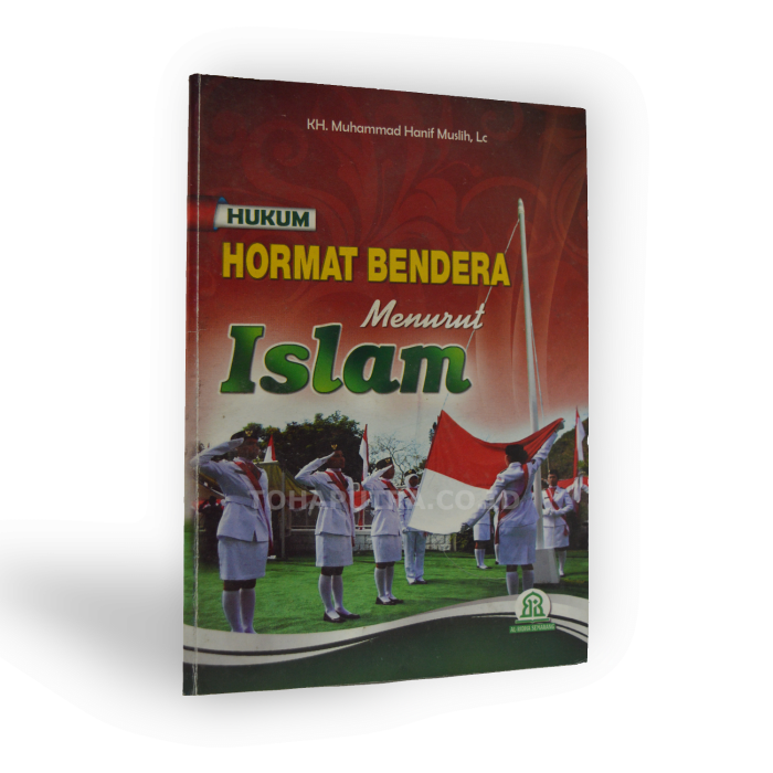 hukum-hormat-bendera-menurut-Islam hukum-hormat-bendera-menurut-Islam