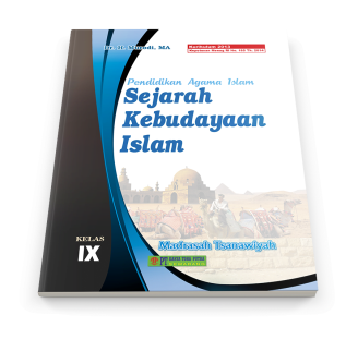 Sejarah Kebudayaan Islam IX (SKI - Kelas 3 MTs)